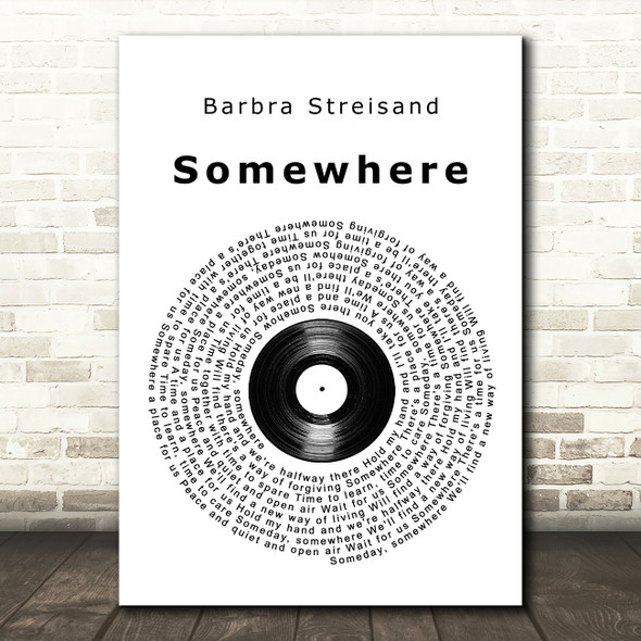 Barbra Streisand Somewhere Vinyl Record Song Lyric Quote Music Print