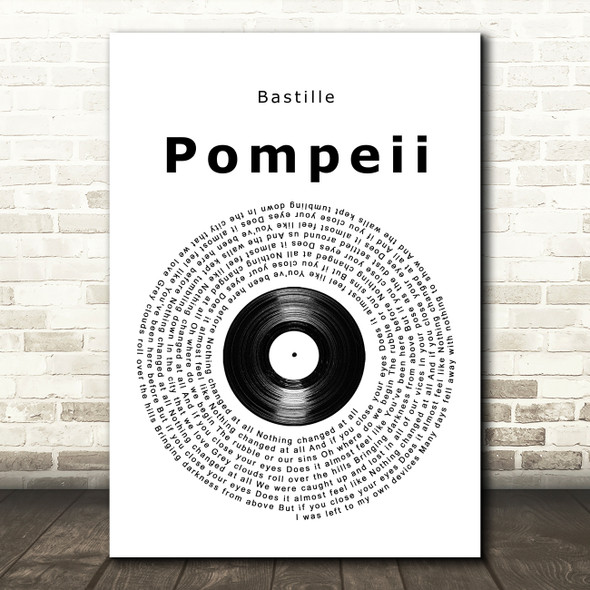 Bastille Pompeii Vinyl Record Song Lyric Quote Music Print