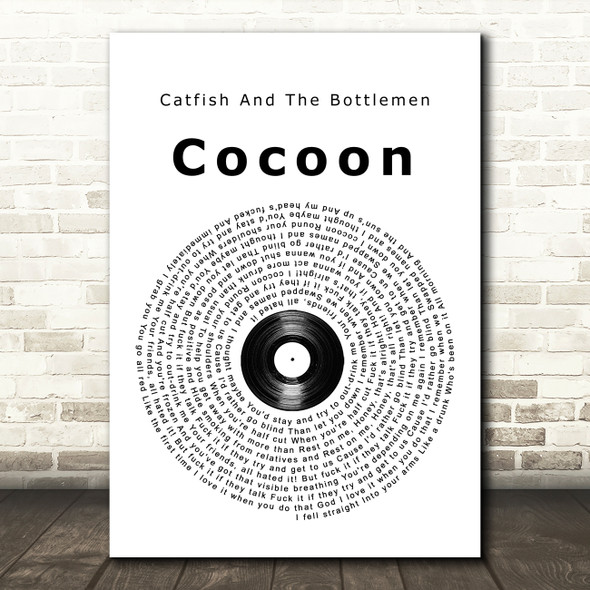 Catfish And The Bottlemen Cocoon Vinyl Record Song Lyric Quote Music Print