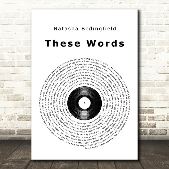 Natasha Bedingfield These Words Vinyl Record Song Lyric Quote Music Print