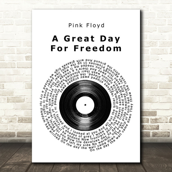 Pink Floyd A Great Day For Freedom Vinyl Record Song Lyric Quote Music Print