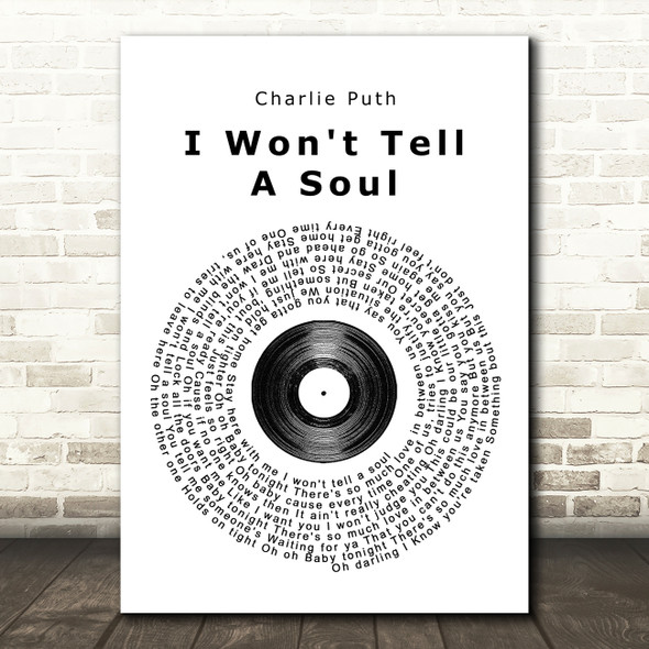 Charlie Puth I Won't Tell A Soul Vinyl Record Song Lyric Quote Print