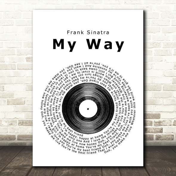 Frank Sinatra My Way Vinyl Record Song Lyric Quote Print