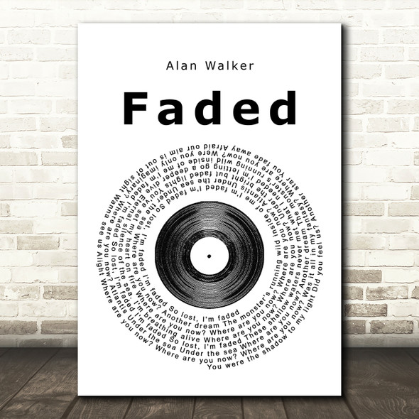 Alan Walker Faded Vinyl Record Song Lyric Quote Print