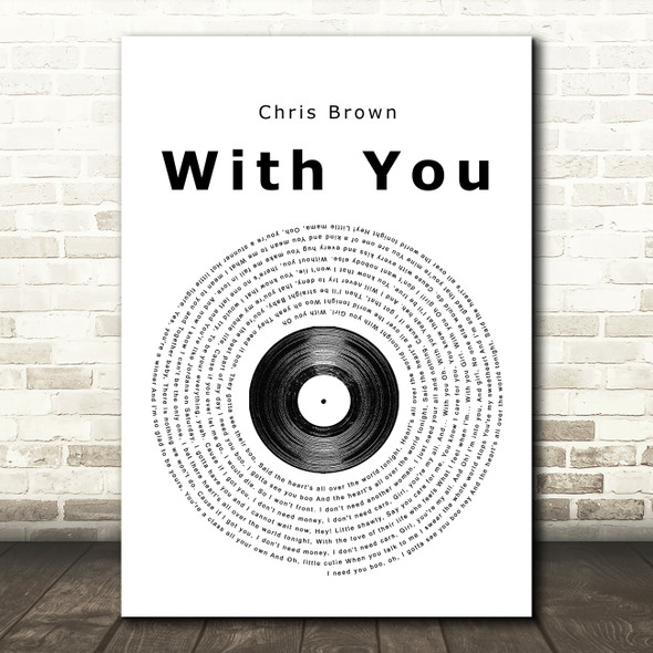 Chris Brown With You Vinyl Record Song Lyric Quote Print