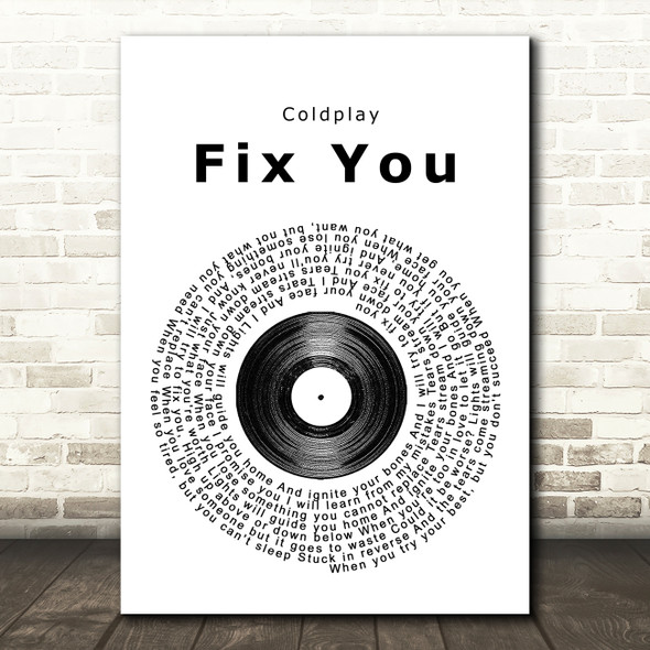 Coldplay Fix You Vinyl Record Song Lyric Print
