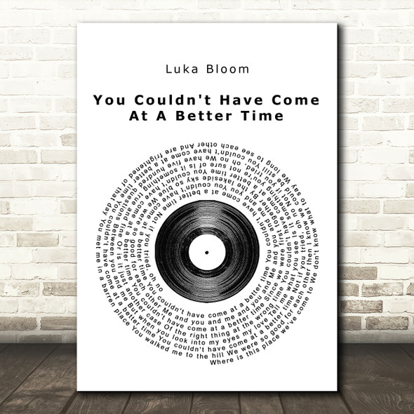 Luka Bloom You Couldn't Have Come At A Better Time Vinyl Record Song Lyric Print