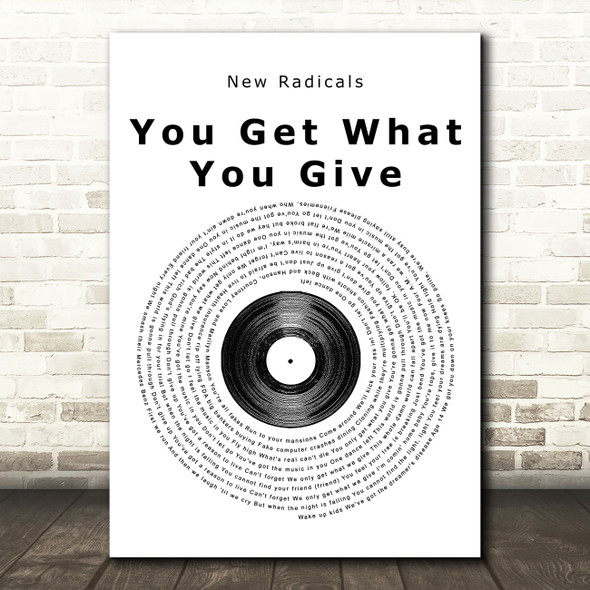 New Radicals You Get What You Give Vinyl Record Song Lyric Quote Print