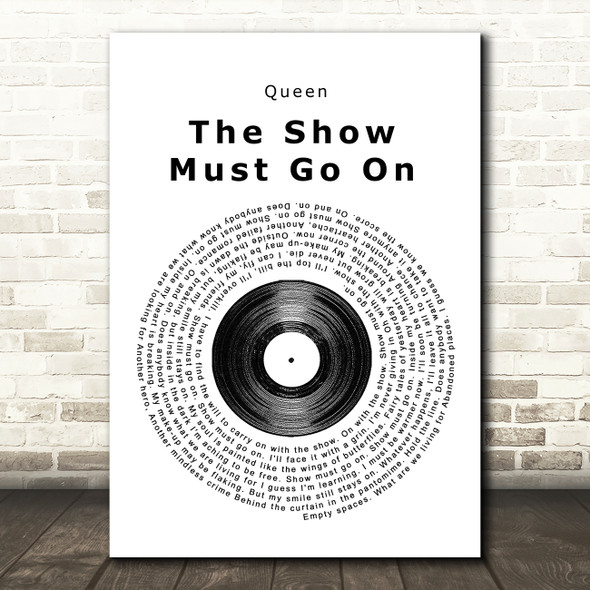 Queen The Show Must Go On Vinyl Record Song Lyric Quote Print