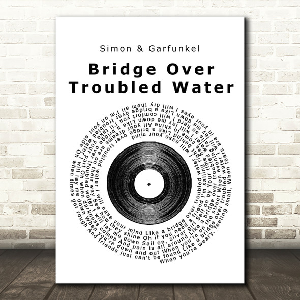 Simon & Garfunkel Bridge Over Troubled Water Vinyl Record Song Lyric Quote Print