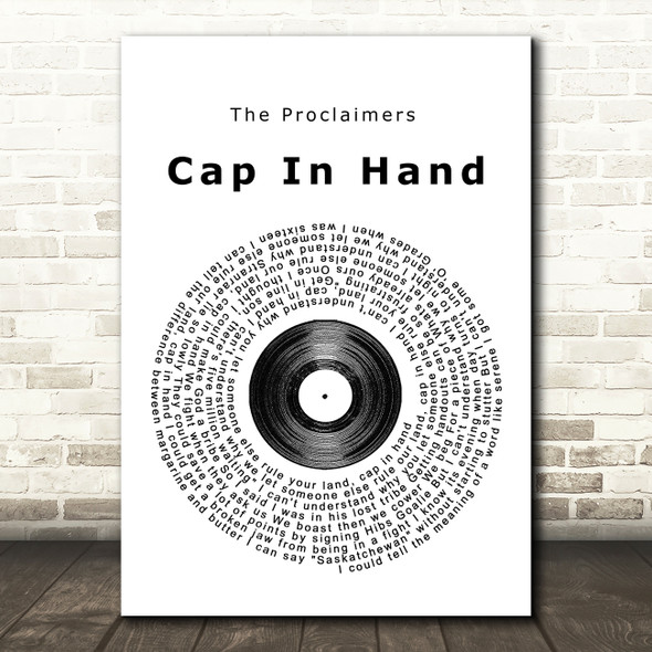 The Proclaimers Cap In Hand Vinyl Record Song Lyric Quote Print