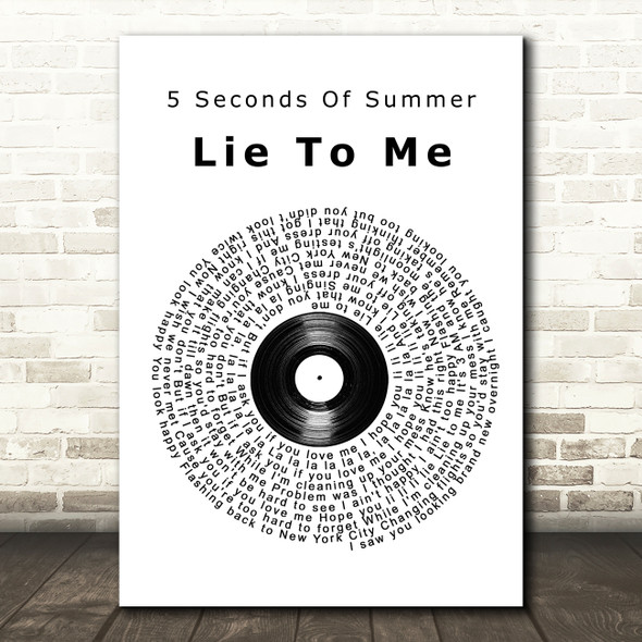 5 Seconds Of Summer Lie To Me Vinyl Record Song Lyric Print