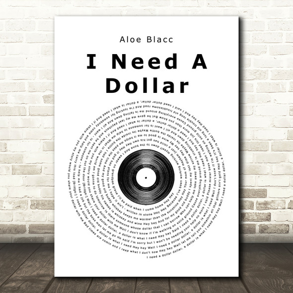 Aloe Blacc I Need A Dollar Vinyl Record Song Lyric Print