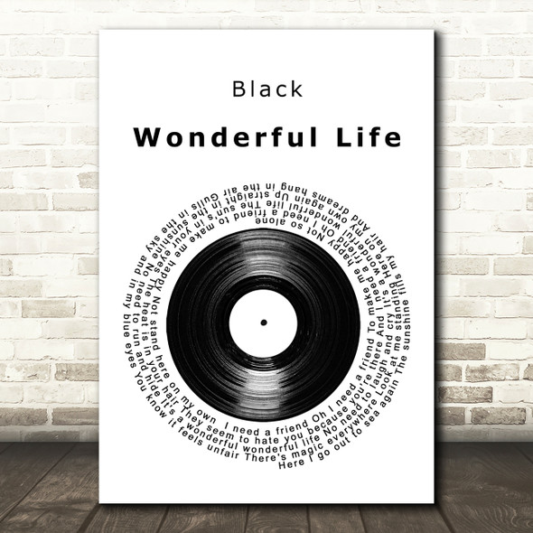 Black Wonderful Life Vinyl Record Song Lyric Print
