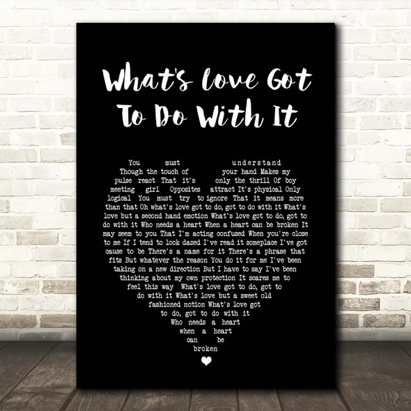 Tina Turner What's Love Got To Do With It Black Heart Song Lyric Print