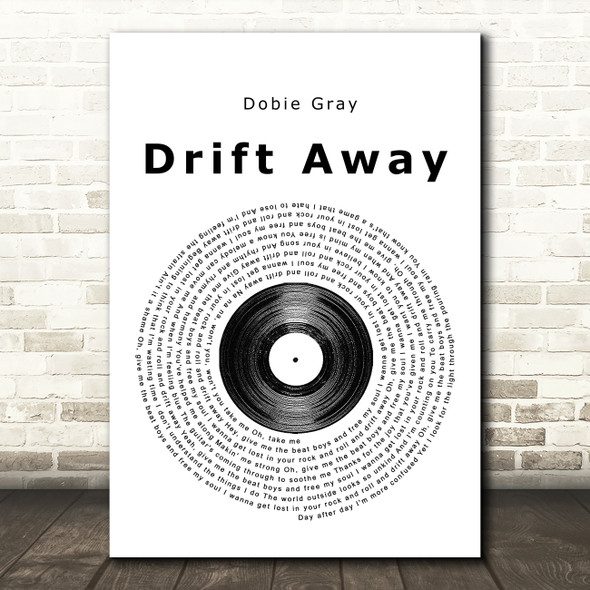 Dobie Gray Drift Away Vinyl Record Song Lyric Print
