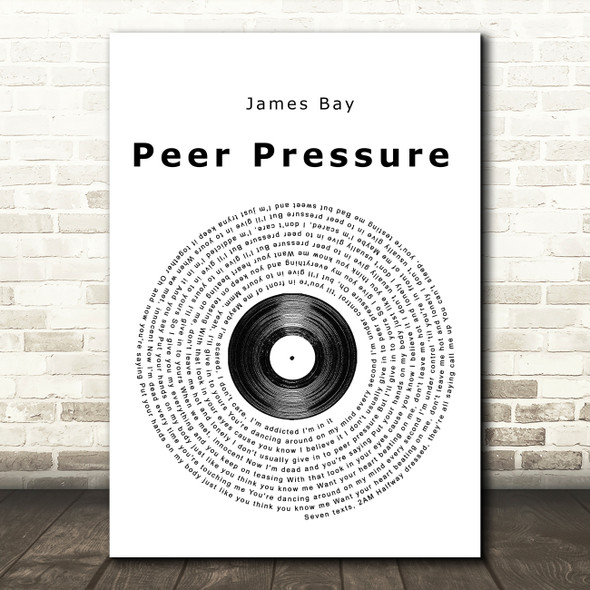 James Bay Peer Pressure Vinyl Record Song Lyric Print