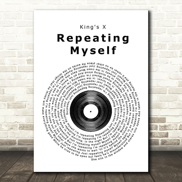 King's X Repeating Myself Vinyl Record Song Lyric Print