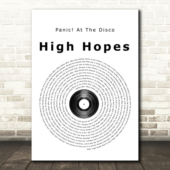 Panic! At The Disco High Hopes Vinyl Record Song Lyric Print