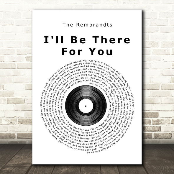 The Rembrandts I'll Be There For You Vinyl Record Song Lyric Print