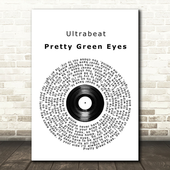 Ultrabeat Pretty Green Eyes Vinyl Record Song Lyric Print
