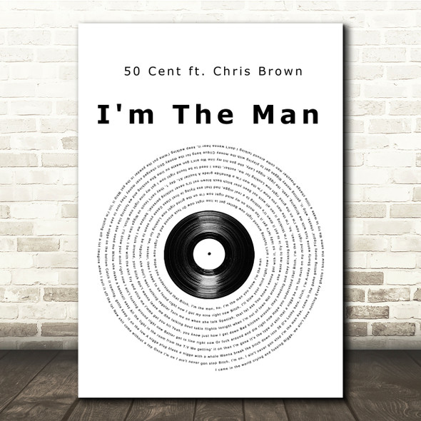 50 Cent ft. Chris Brown I'm The Man Vinyl Record Song Lyric Print