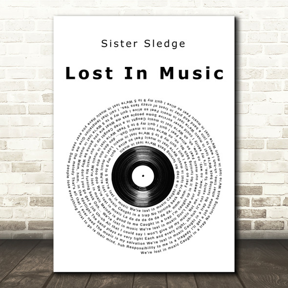 Sister Sledge Lost In Music Vinyl Record Song Lyric Print