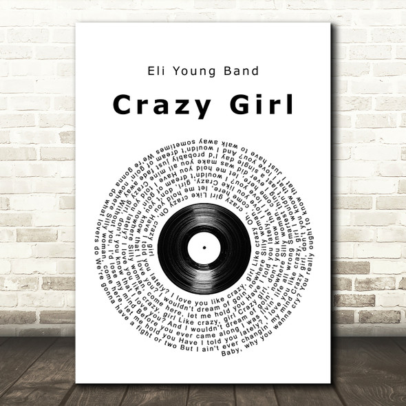 Eli Young Band Crazy Girl Vinyl Record Song Lyric Quote Print