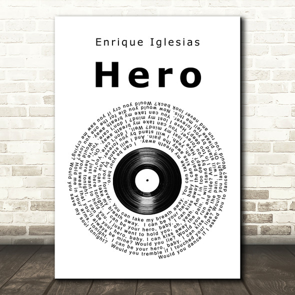 Enrique Iglesias Hero Vinyl Record Song Lyric Quote Print