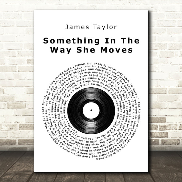 James Taylor Something In The Way She Moves Vinyl Record Song Lyric Quote Print