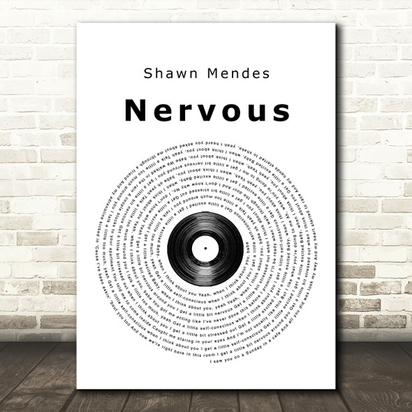 Shawn Mendes Nervous Vinyl Record Song Lyric Quote Print