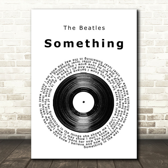 The Beatles Something Vinyl Record Song Lyric Quote Print