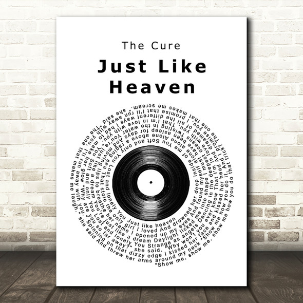 The Cure Just Like Heaven Vinyl Record Song Lyric Quote Print