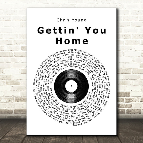 Chris Young Gettin' You Home Vinyl Record Song Lyric Print