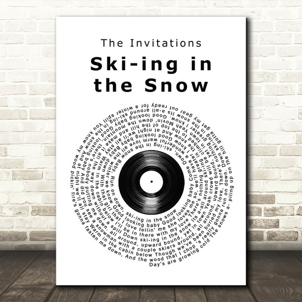 The Invitations Ski-ing in the Snow Vinyl Record Song Lyric Print
