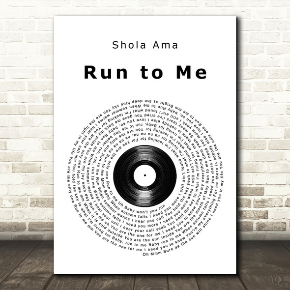 Shola Ama Run to Me Vinyl Record Song Lyric Music Art Print
