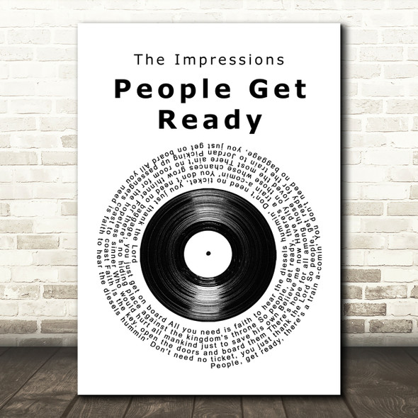 The Impressions People Get Ready Vinyl Record Song Lyric Music Art Print
