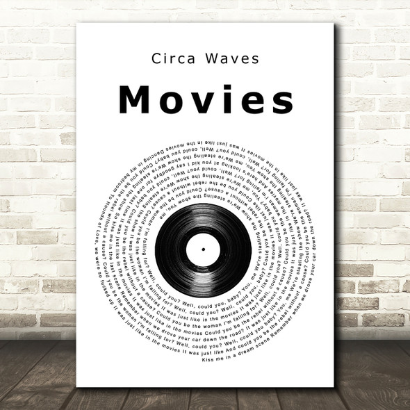 Circa Waves Movies Vinyl Record Song Lyric Music Art Print