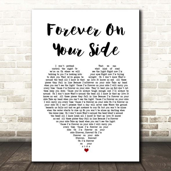NEEDTOBREATHE Forever On Your Side White Heart Song Lyric Print