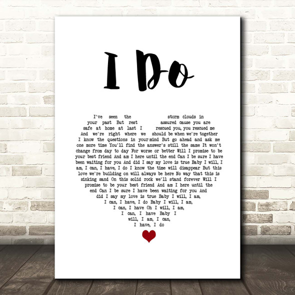 Paul Brandt I Do White Heart Song Lyric Print