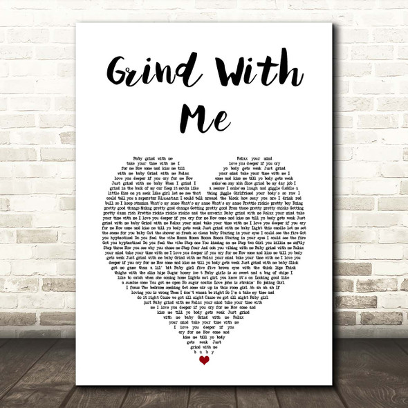 Pretty Ricky Grind With Me White Heart Song Lyric Print
