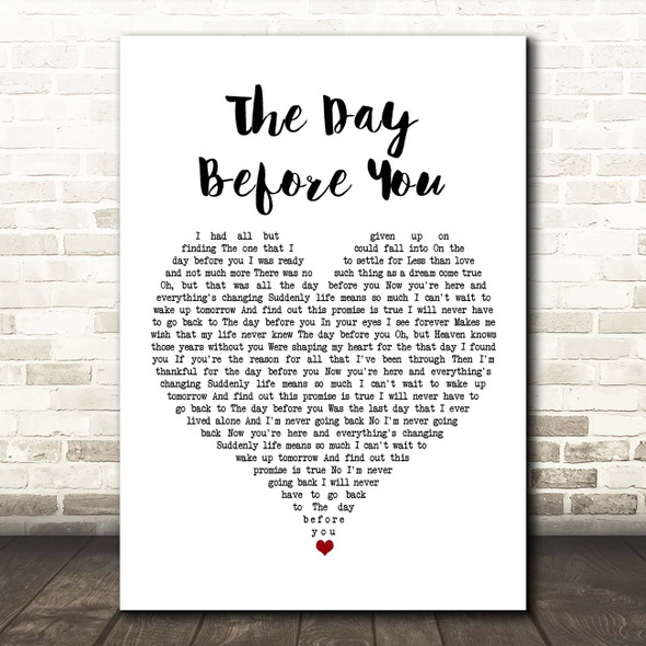 Rascal Flatts The Day Before You White Heart Song Lyric Print