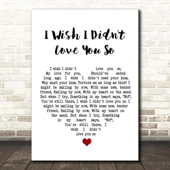 Betty Hutton I Wish I Didn't Love You So White Heart Song Lyric Print