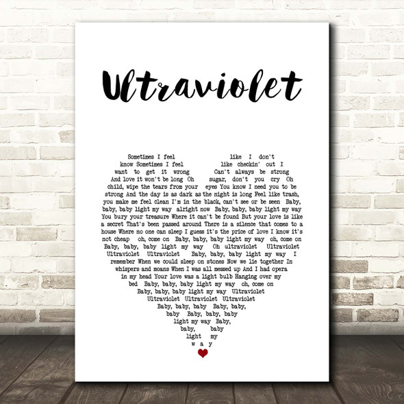 U2 Ultraviolet (Light My Way) White Heart Song Lyric Print
