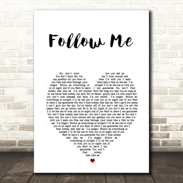 Uncle Kracker Follow Me White Heart Song Lyric Print