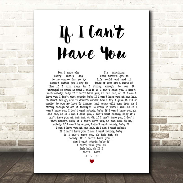 Yvonne Elliman If I Can't Have You White Heart Song Lyric Print
