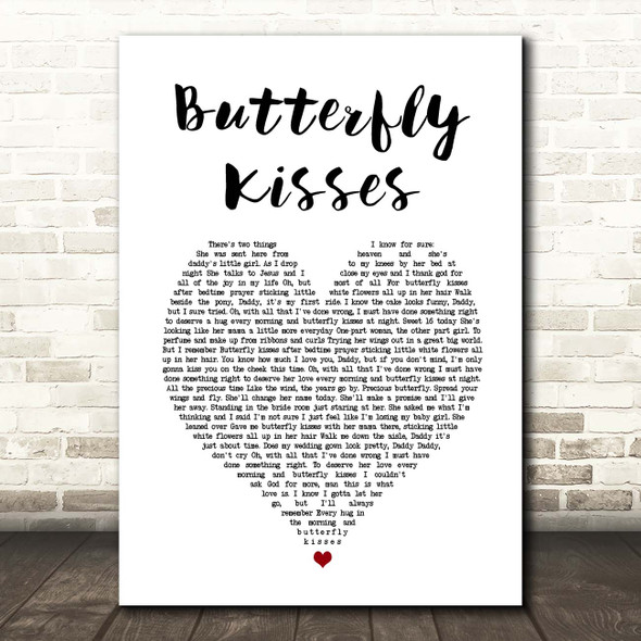 Bob Carlisle Butterfly Kisses White Heart Song Lyric Print