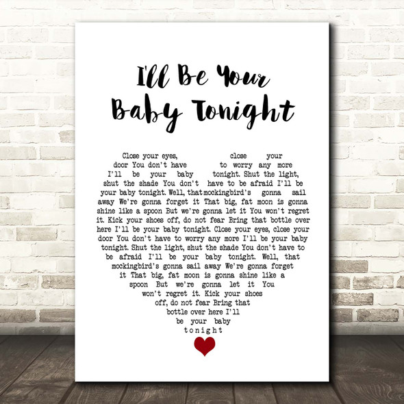 Bob Dylan I'll Be Your Baby Tonight White Heart Song Lyric Print