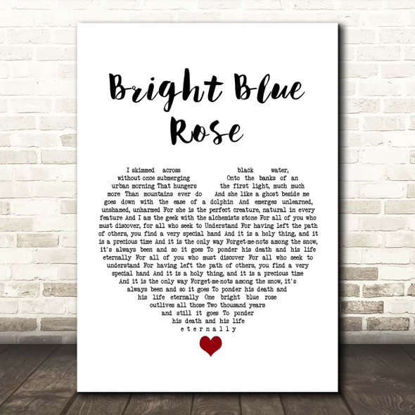 Christy Moore Bright Blue Rose White Heart Song Lyric Print