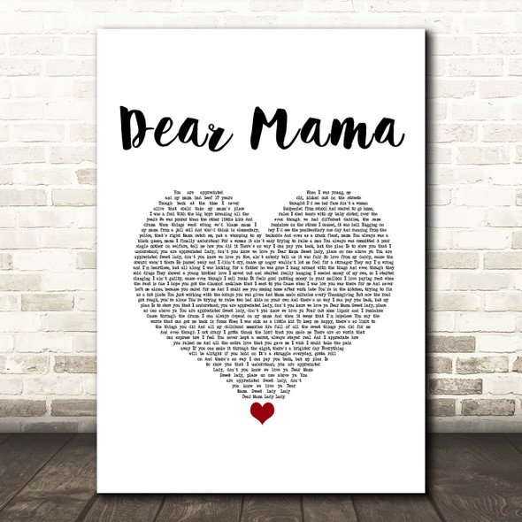 2Pac Dear Mama White Heart Song Lyric Print